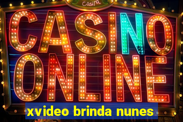 xvideo brinda nunes